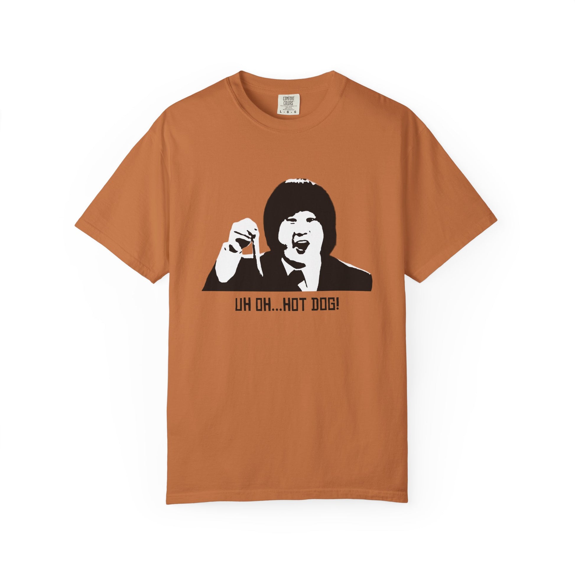 Rust orange Uh Oh Hot Dog T-shirt with Bobby Lee graphic and quote, shown flat.