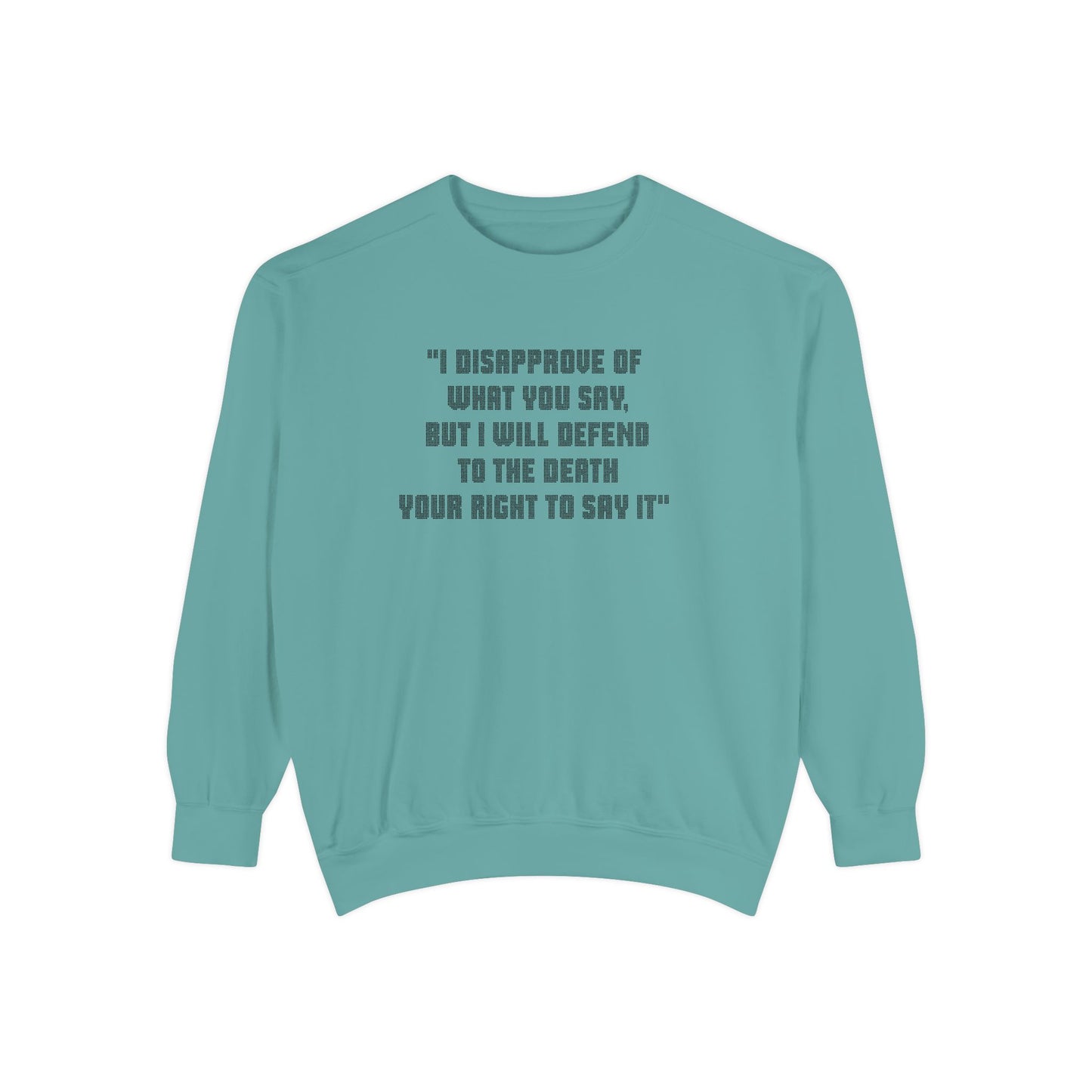 Teal Freedom of Speech sweatshirt flat lay with bold quote text
