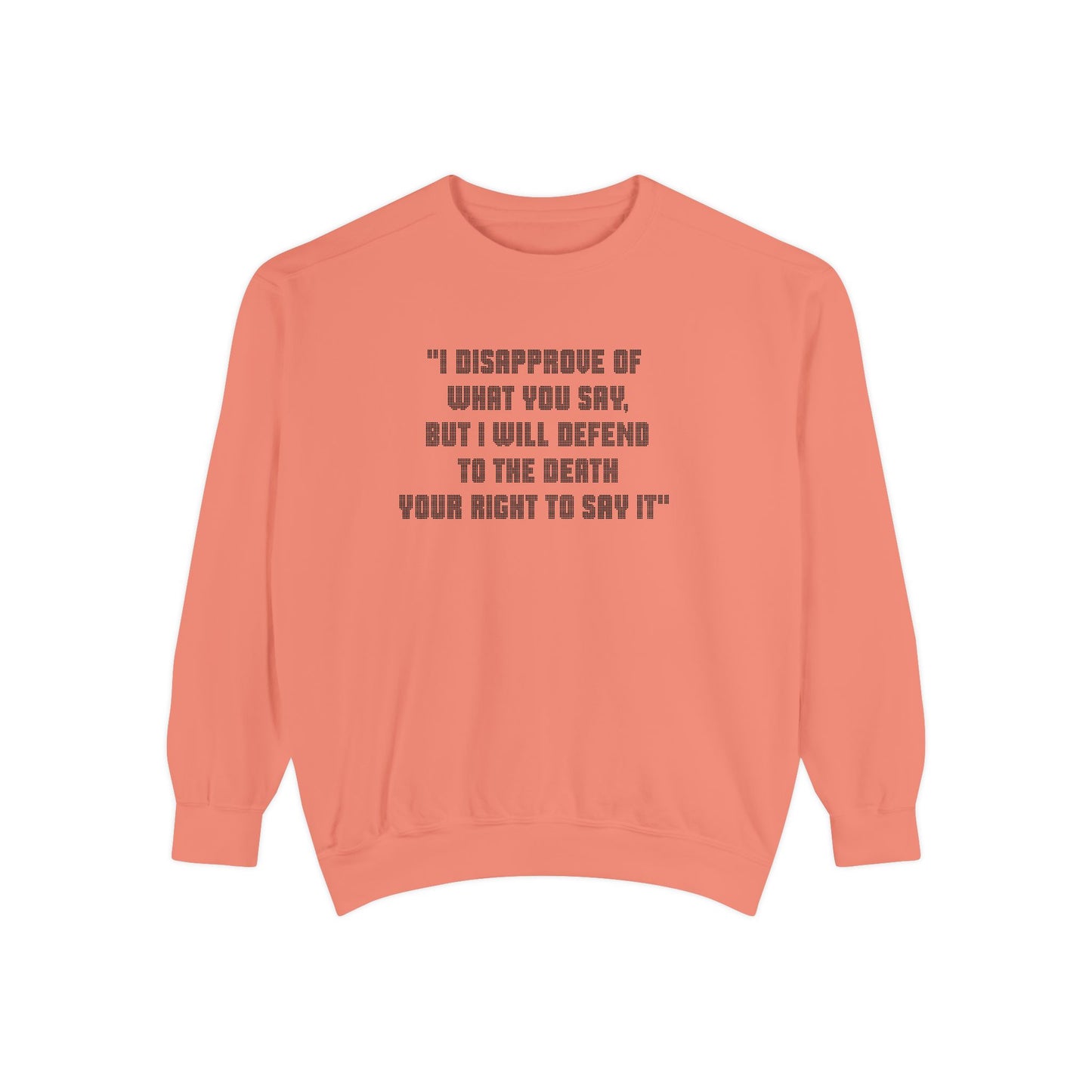 Coral Freedom of Speech sweatshirt flat lay with black quote text