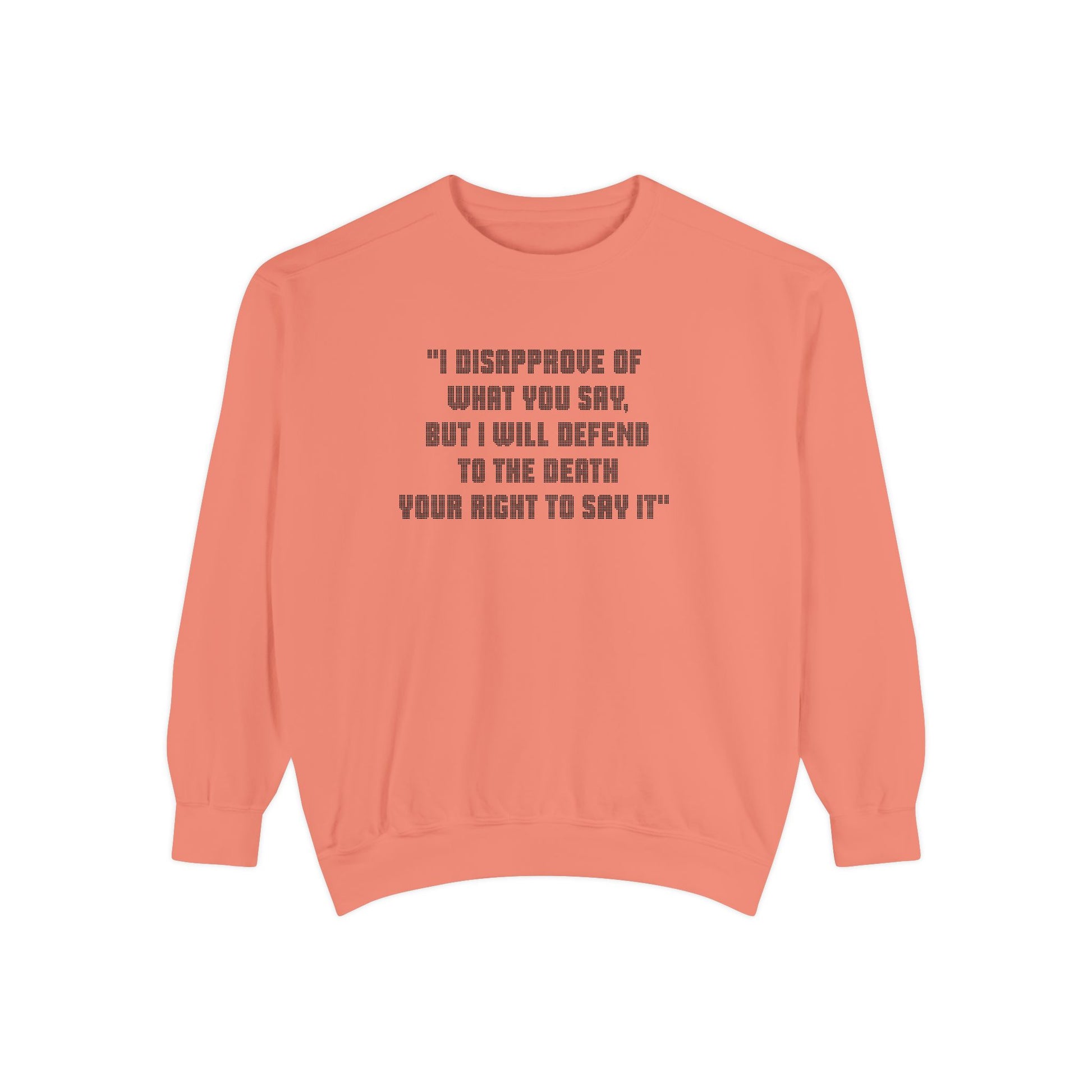 Coral Freedom of Speech sweatshirt flat lay with black quote text