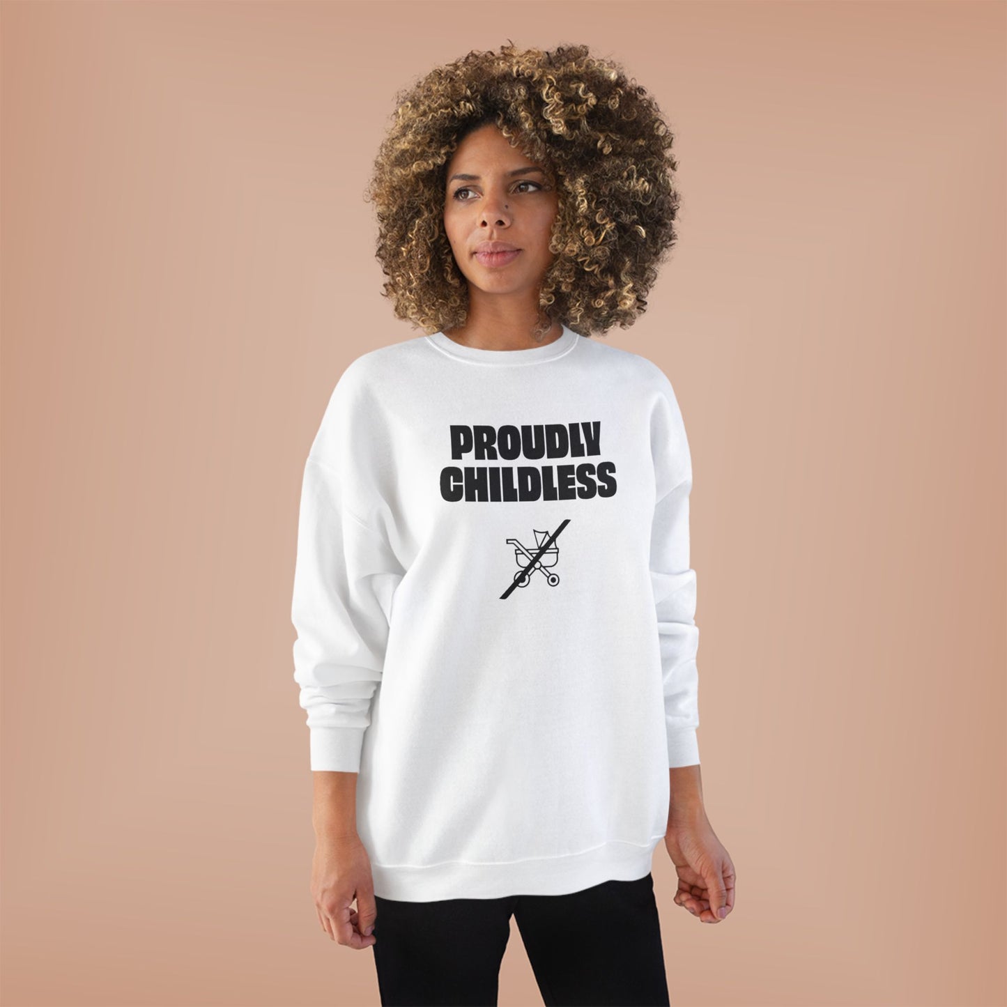 Proudly Childless Crewneck Sweatshirt