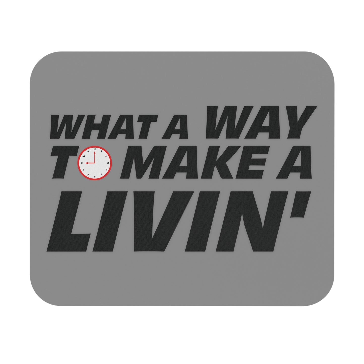 9 to 5 Mouse Pad