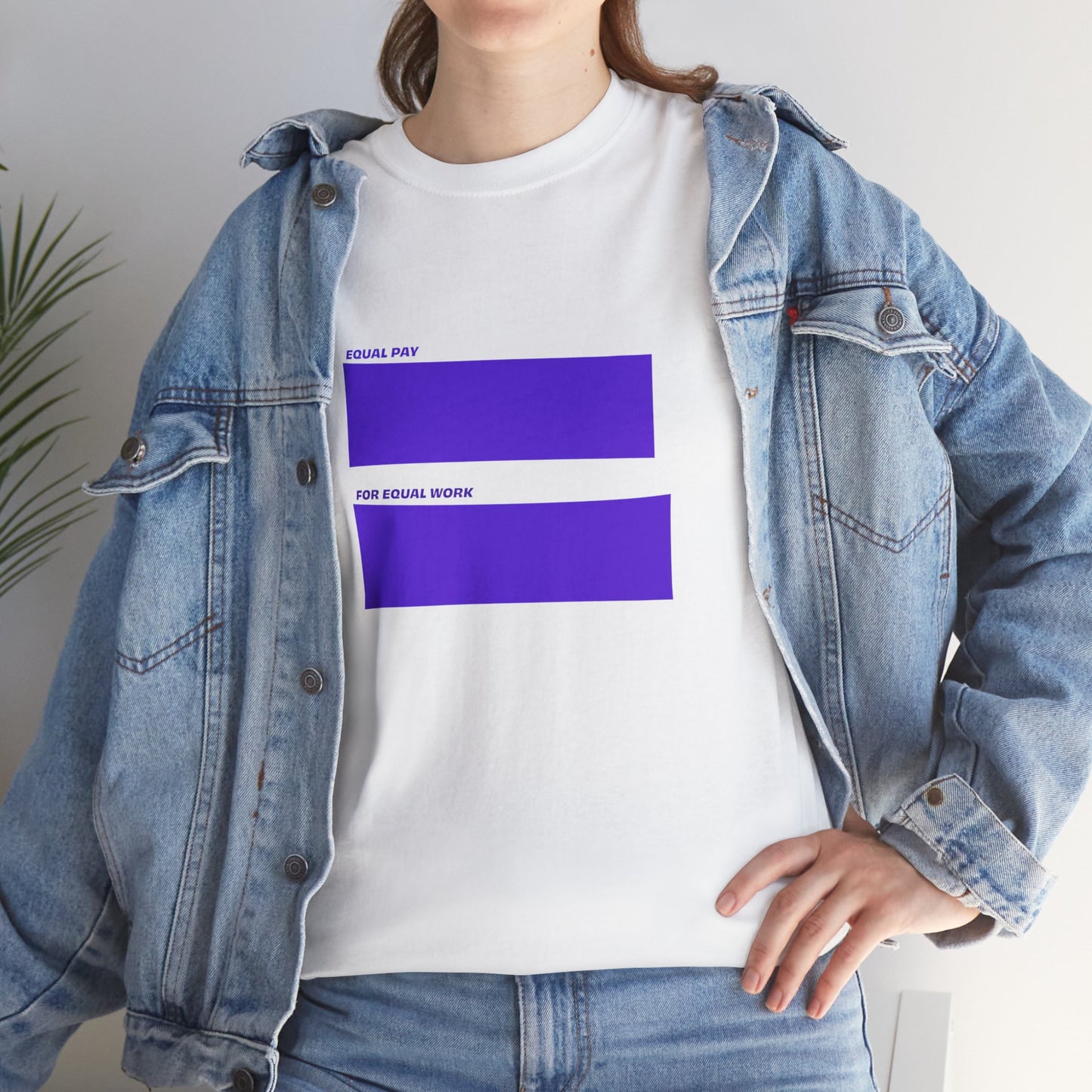 Female model wearing White Equal Pay For Equal Work T-Shirt with a jean jacket