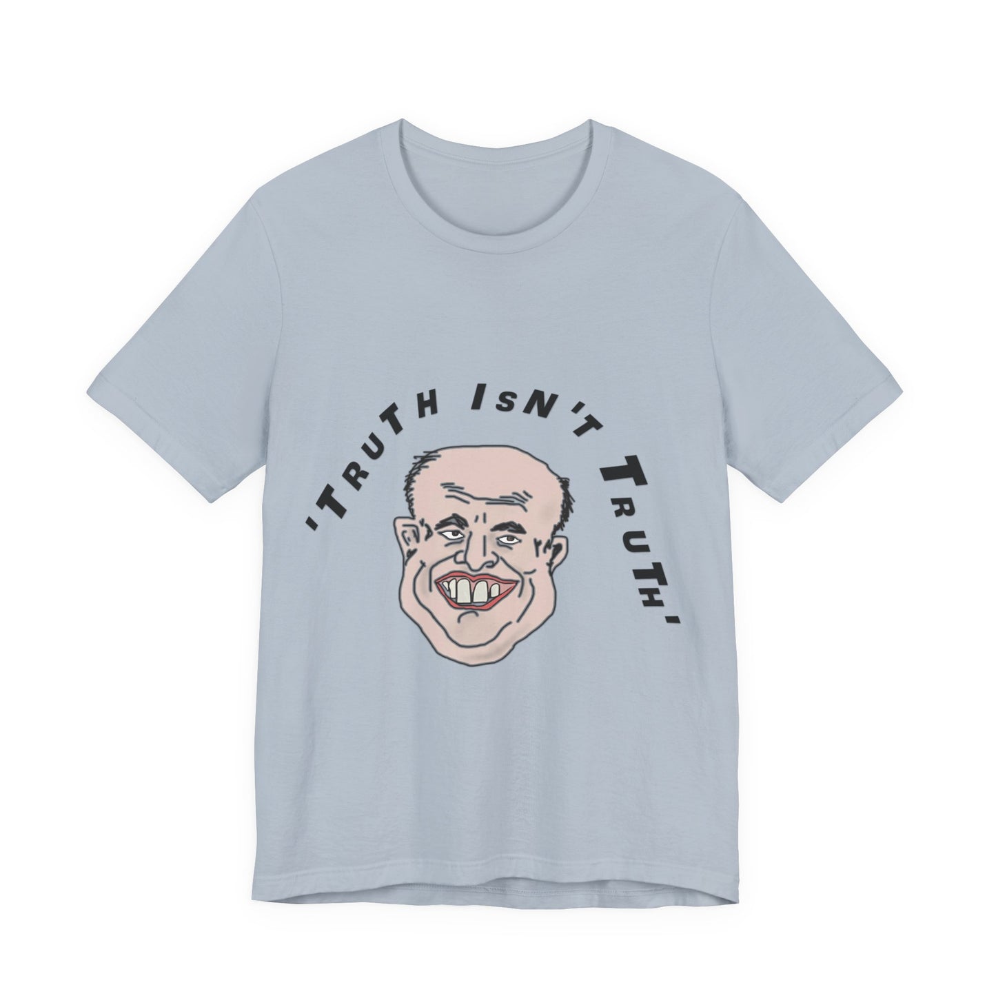 Rudy's Truth T-Shirt