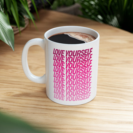 Love Yourself Coffee Mug