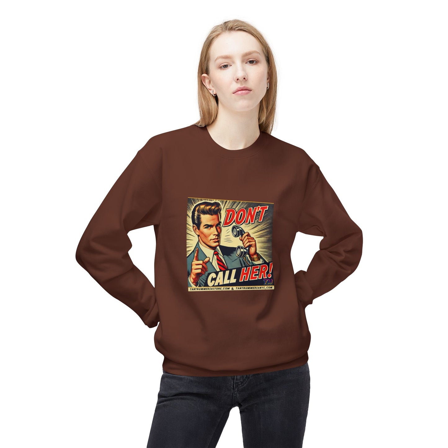 DON'T CALL HER Retro Pop Art Unisex Sweatshirt