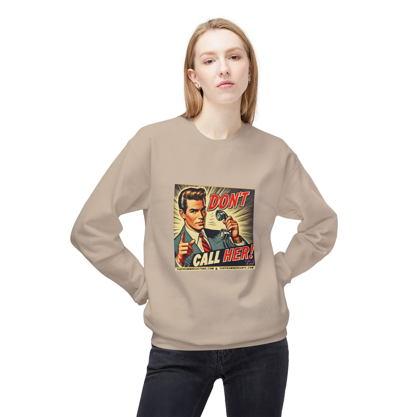 DON'T CALL HER Retro Pop Art Unisex Sweatshirt
