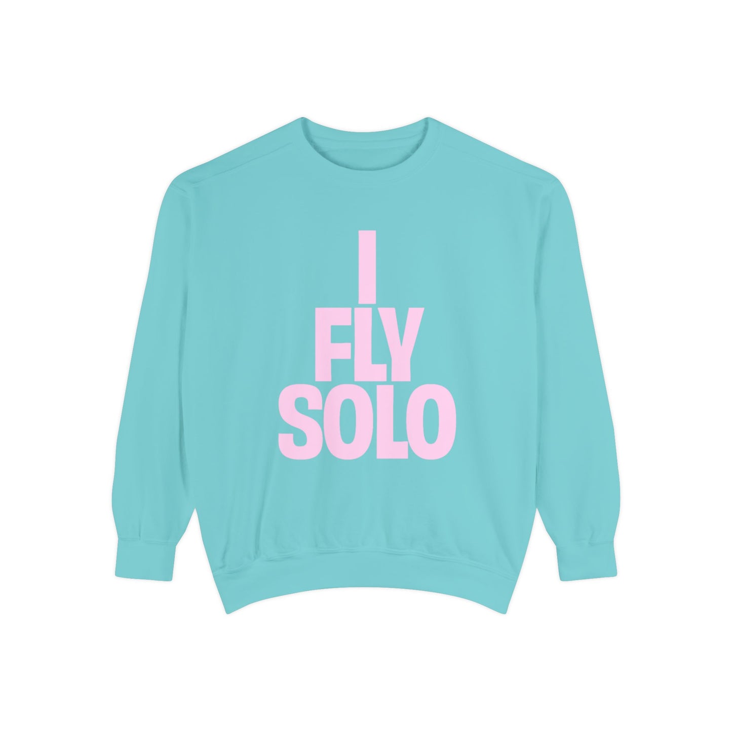 I Fly Solo Unisex Sweatshirt