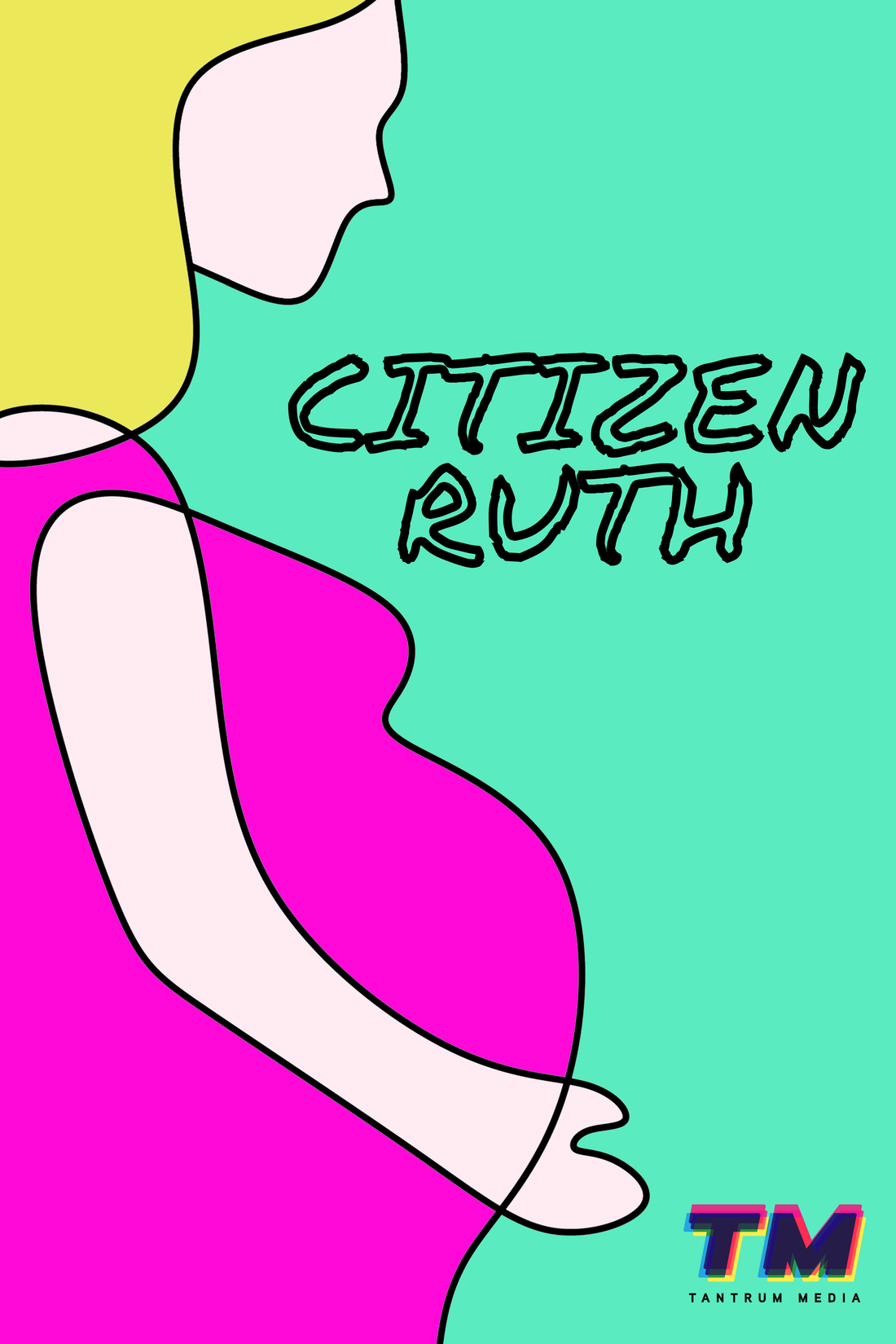 Saving Citizen Ruth: Analyzing the Film’s Satirical Take on Reproductive Rights and the Essential Role of Education