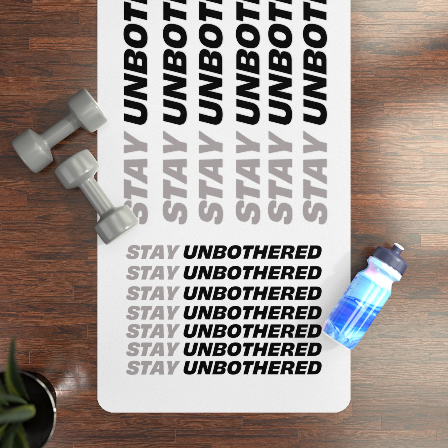 Stay Unbothered Yoga Mat