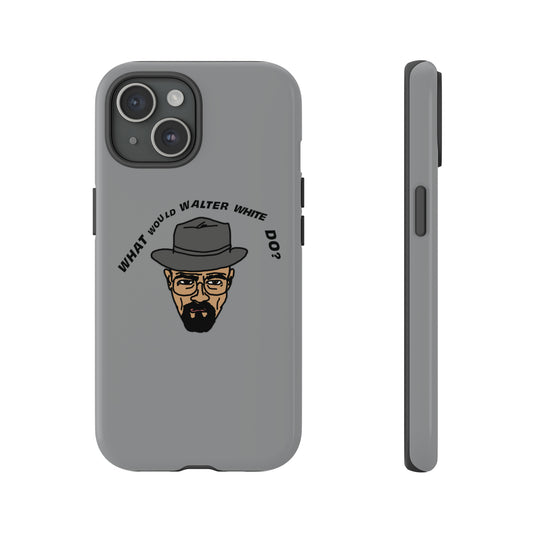 What Would Walter White Do? Phone Case