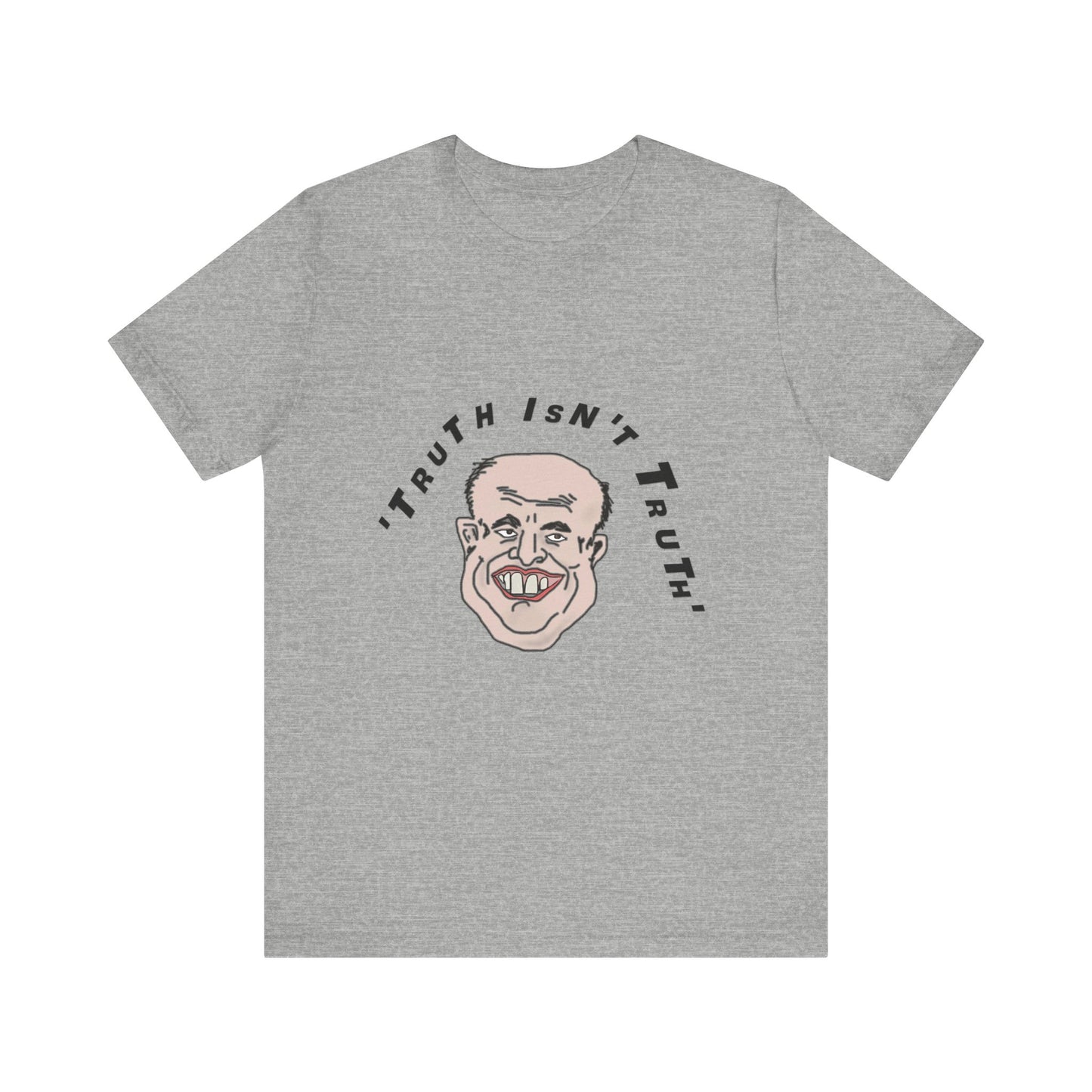 Rudy's Truth T-Shirt