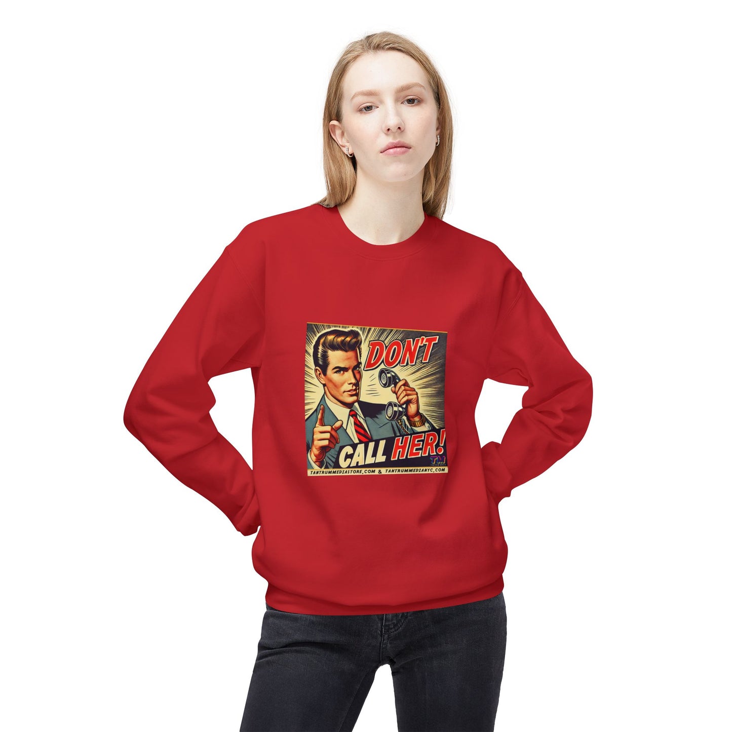 DON'T CALL HER  Retro Pop Art Unisex Sweatshirt