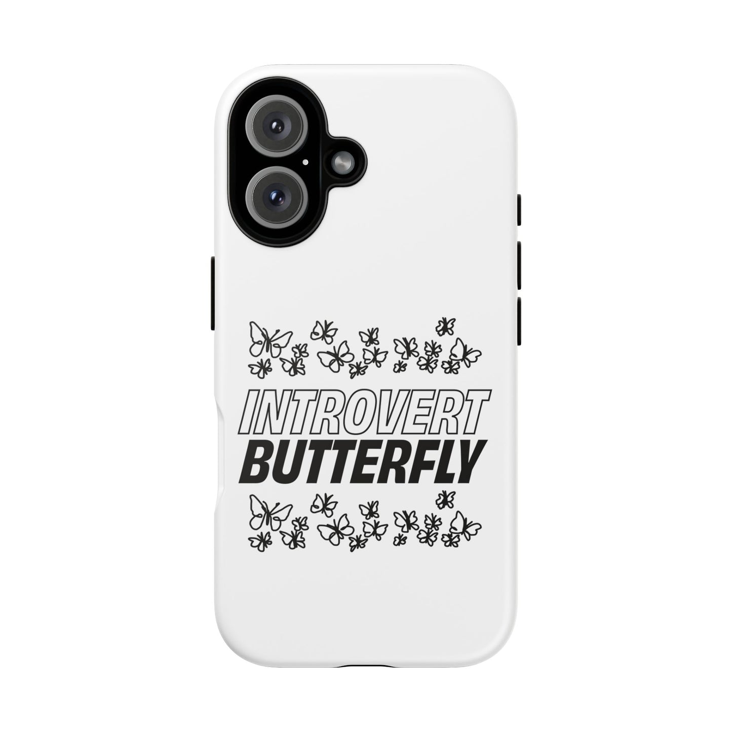 Introvert Butterfly Phone Case