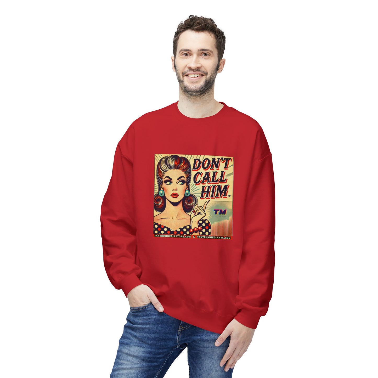 DON'T CALL HIM  Retro Pop Art Unisex Sweatshirt