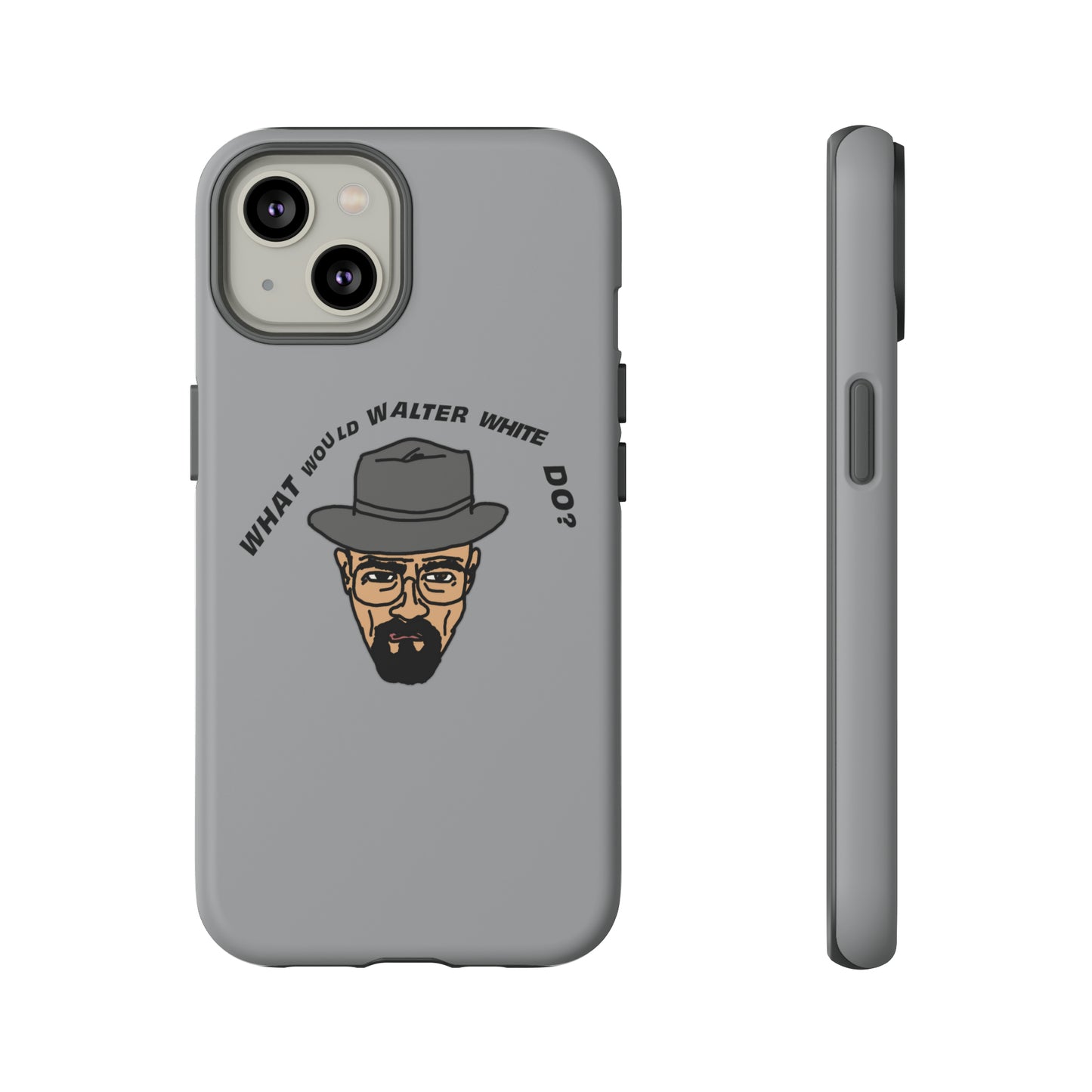 What Would Walter White Do? Phone Case