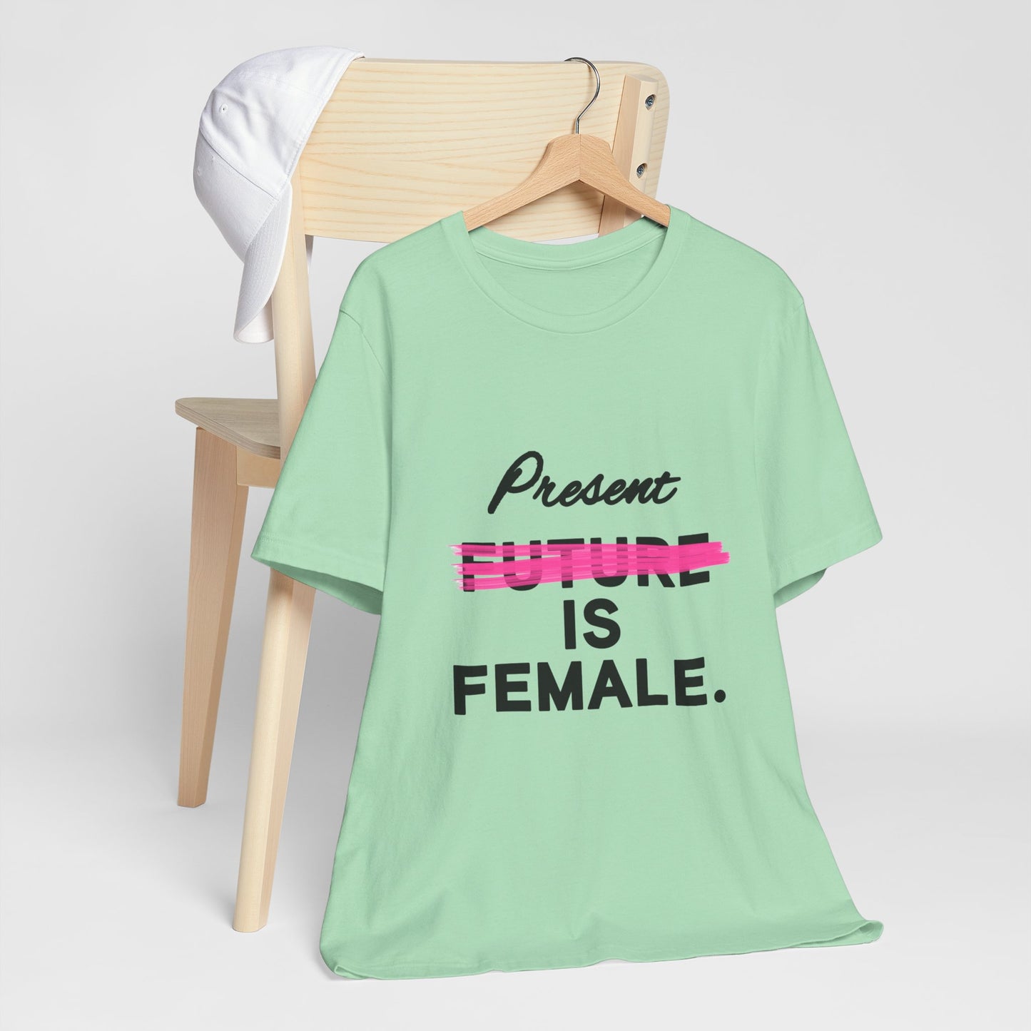 Present is Female T-Shirt