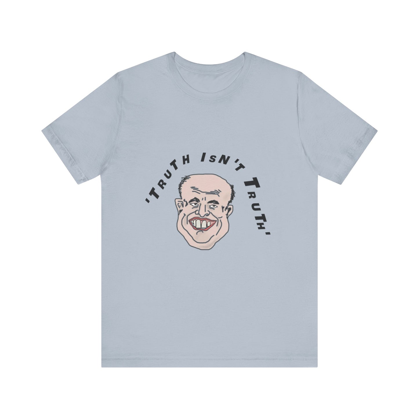 Rudy's Truth T-Shirt