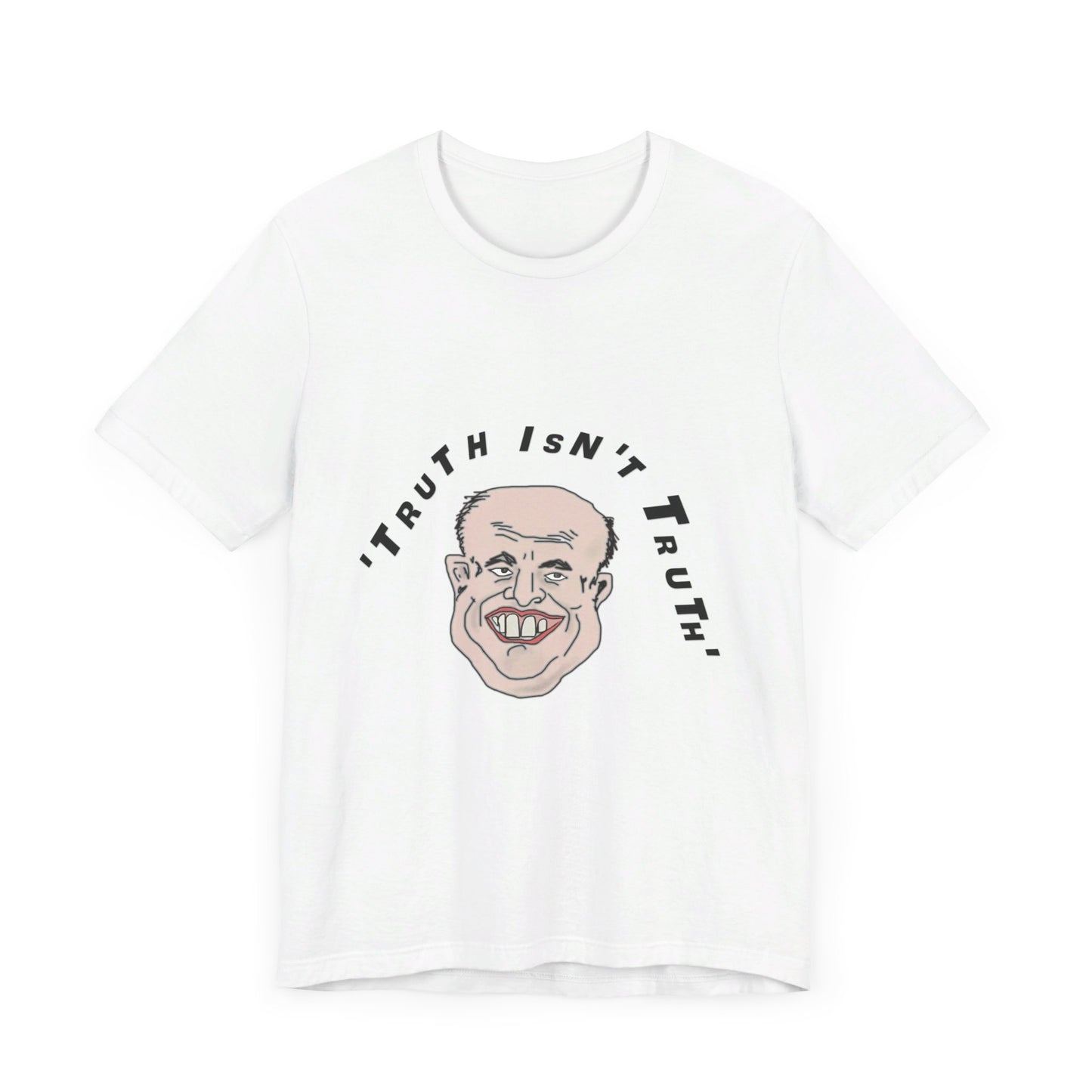 Rudy's Truth T-Shirt