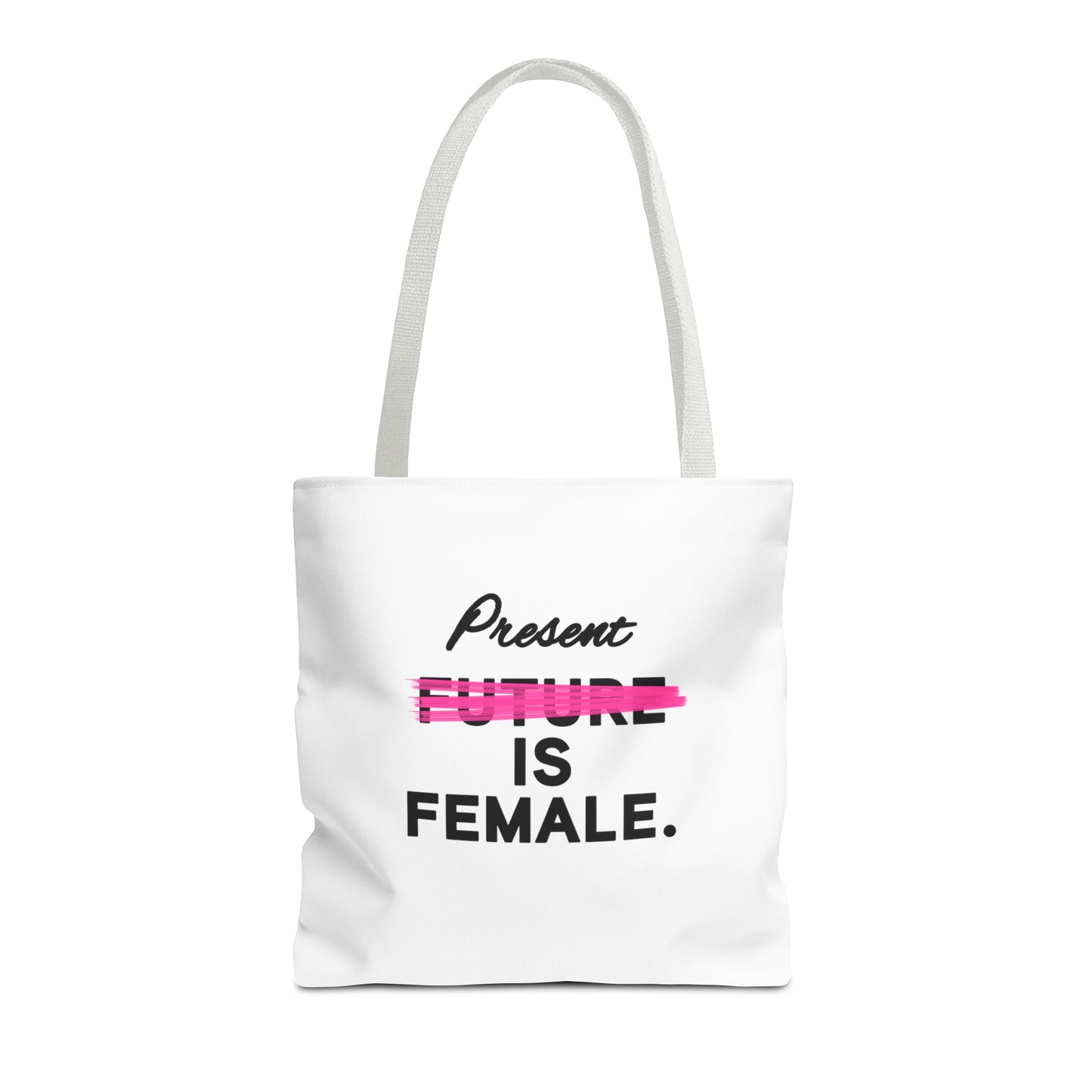 Present is Female Tote Bag