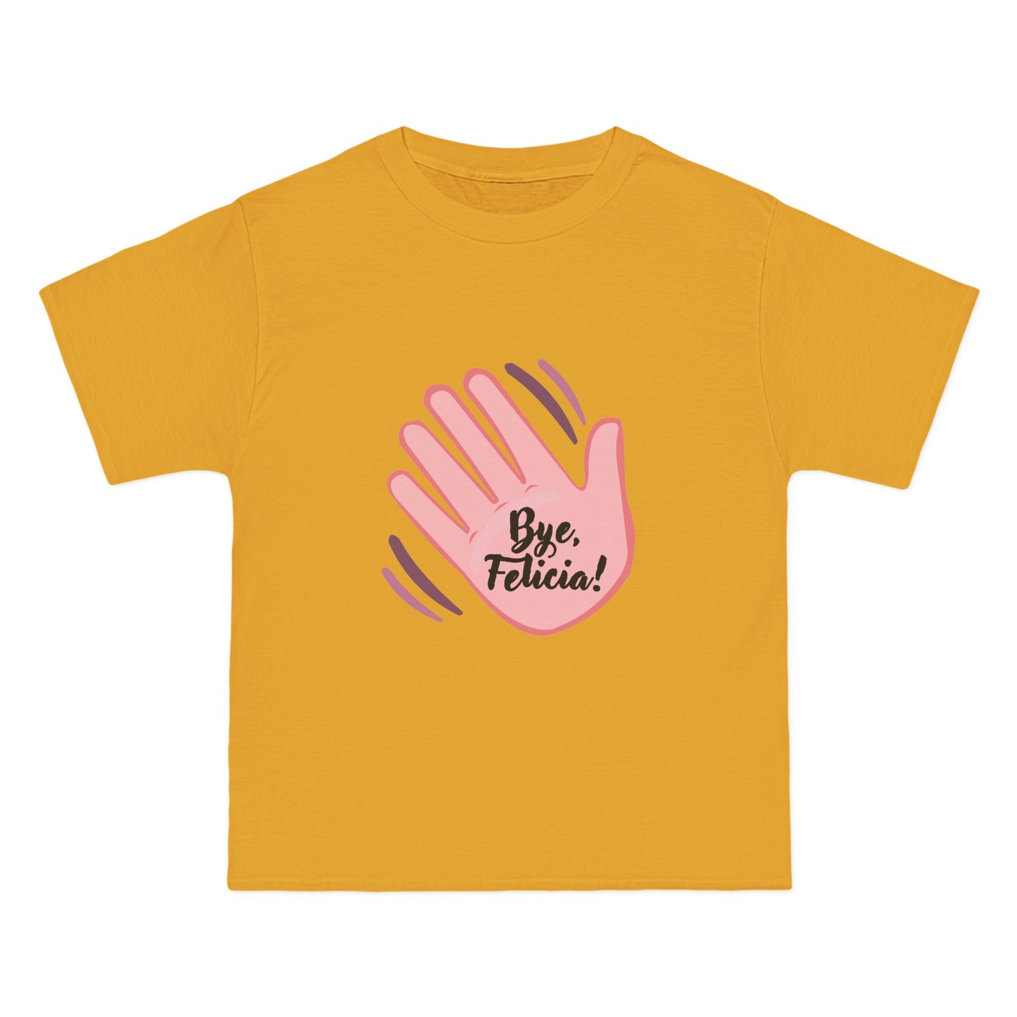 Bye Felicia! T-Shirt