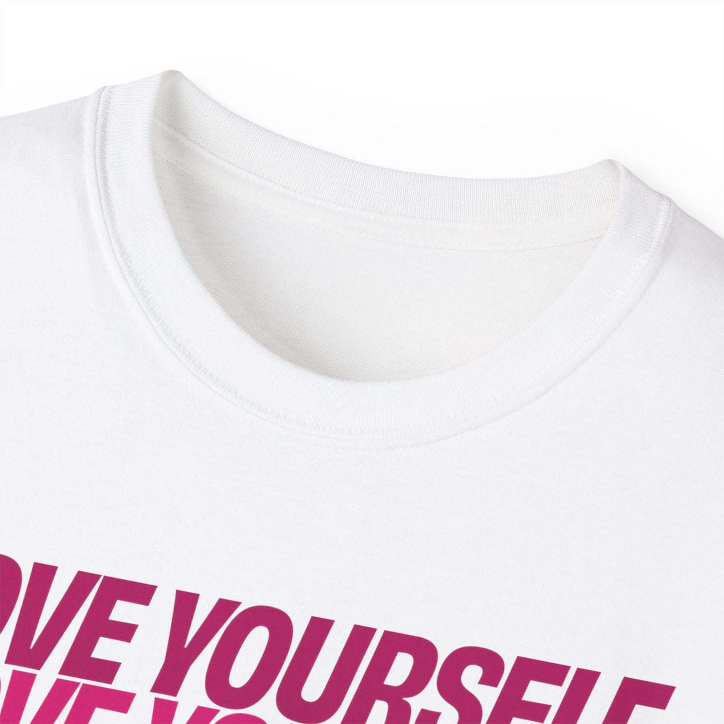 Love Yourself T-Shirt