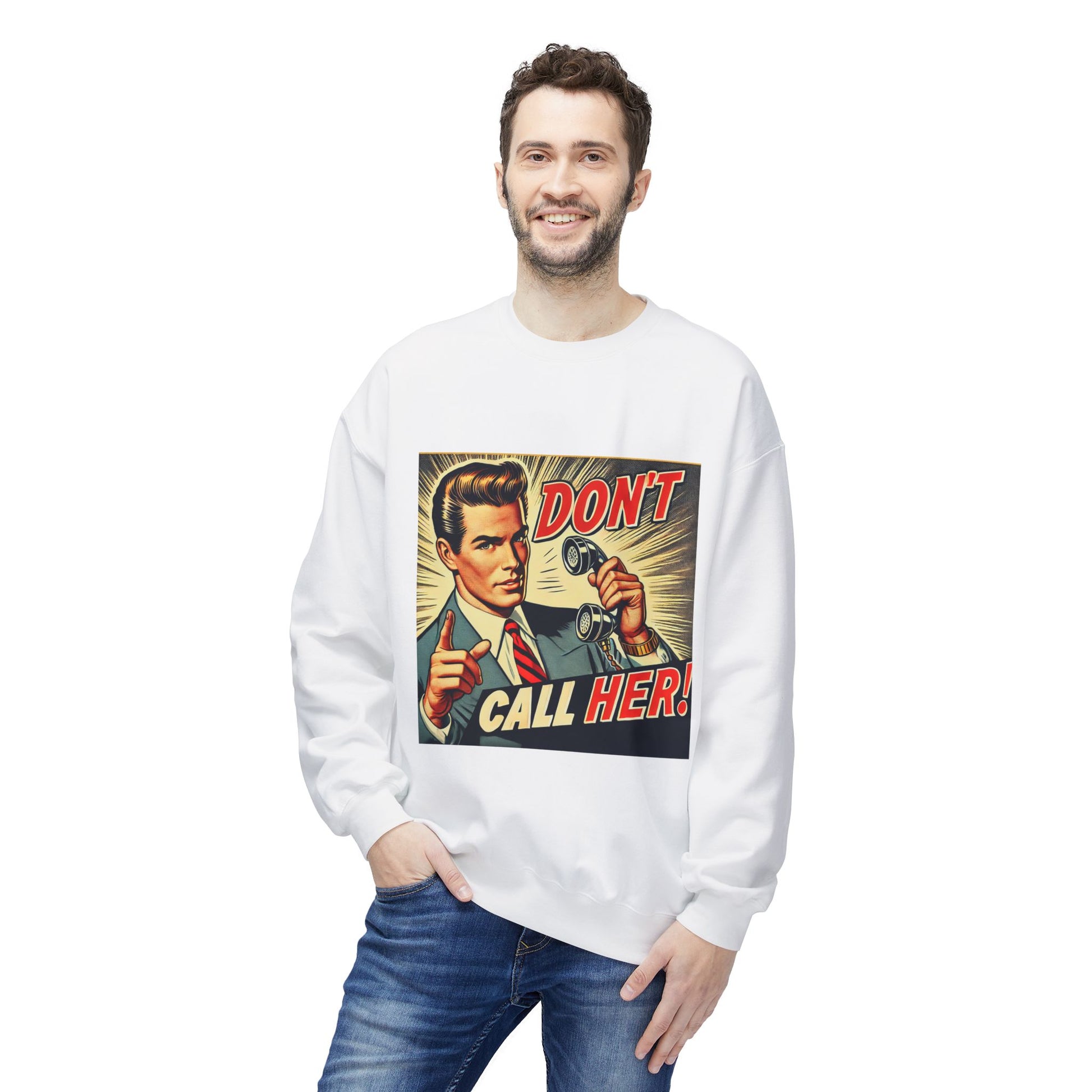 Dont Call Her Retro Pop Art Unisex Sweatshirt in white worn by male model, front view
