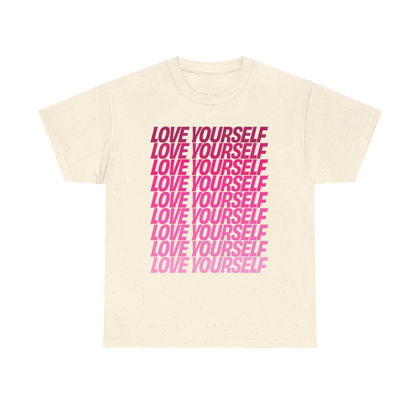 Love Yourself T-Shirt in Natural with bold pink text, flat product view