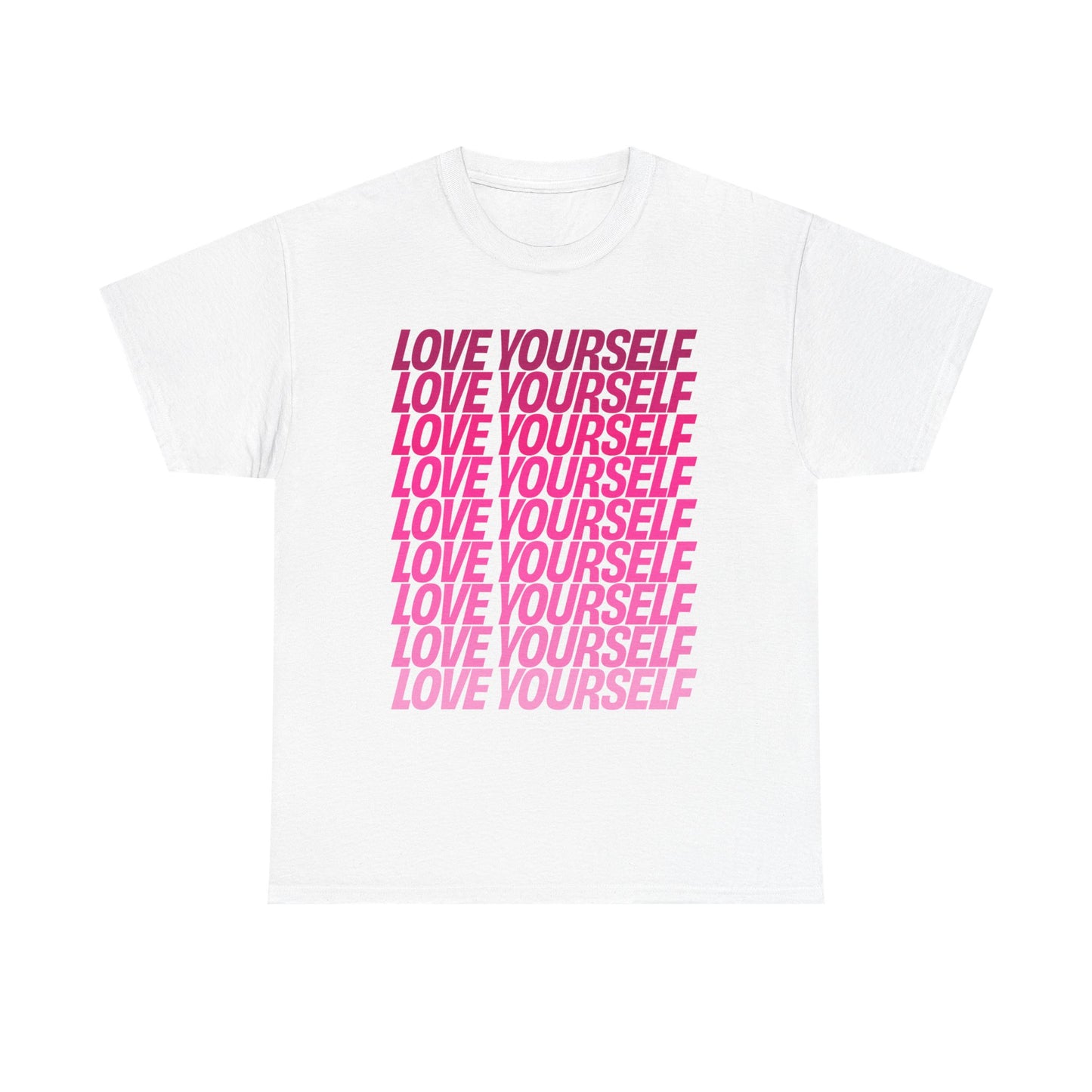 Love Yourself T-Shirt in White with bold pink text, flat product view
