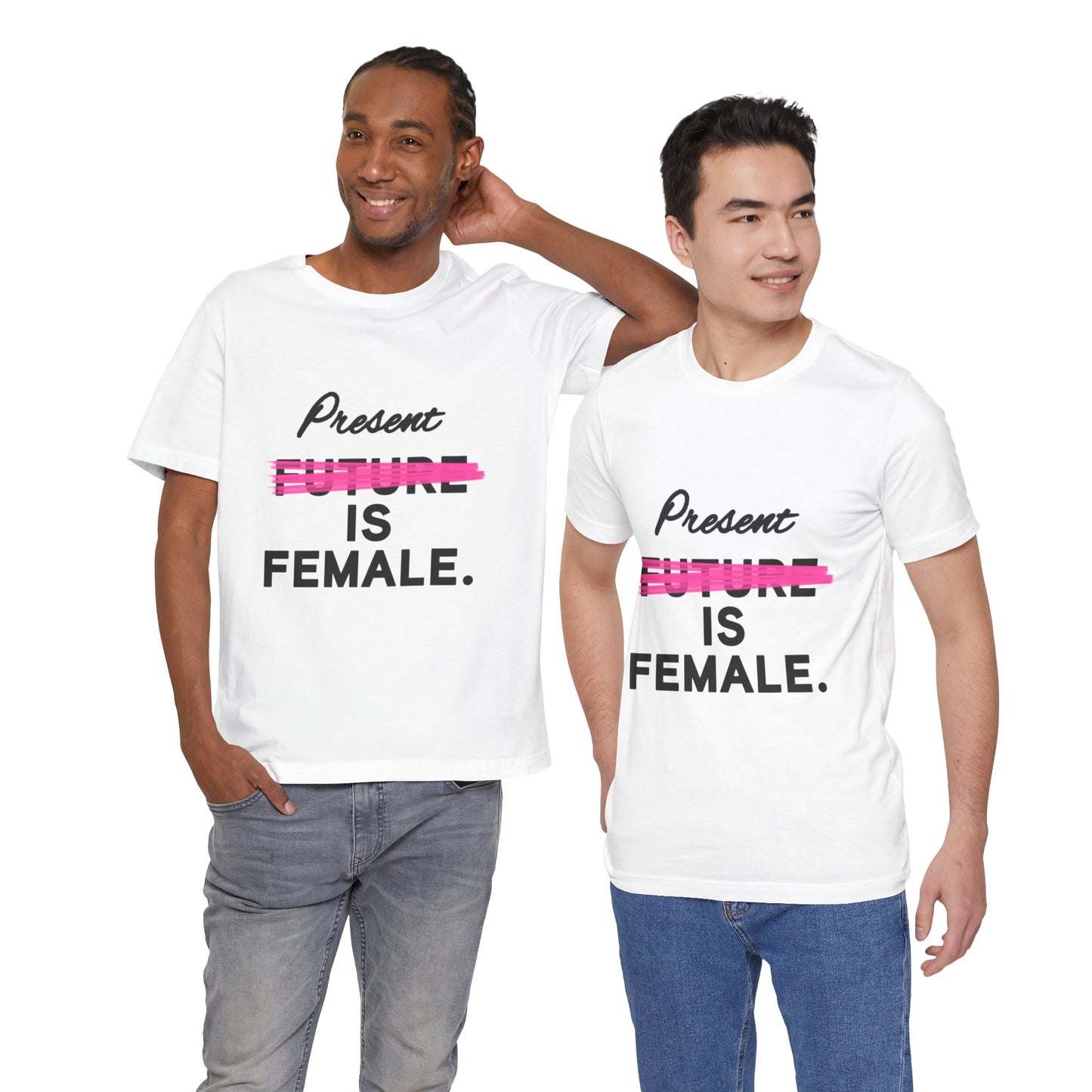 Present is Female T-Shirt