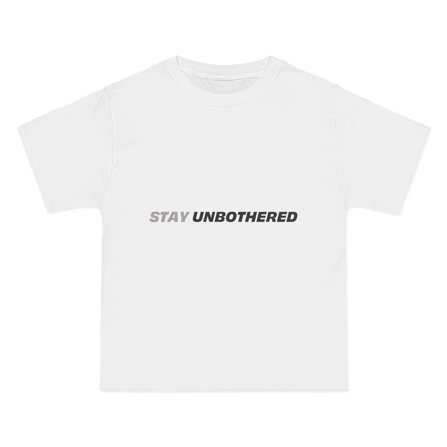 Stay Unbothered T-Shirt