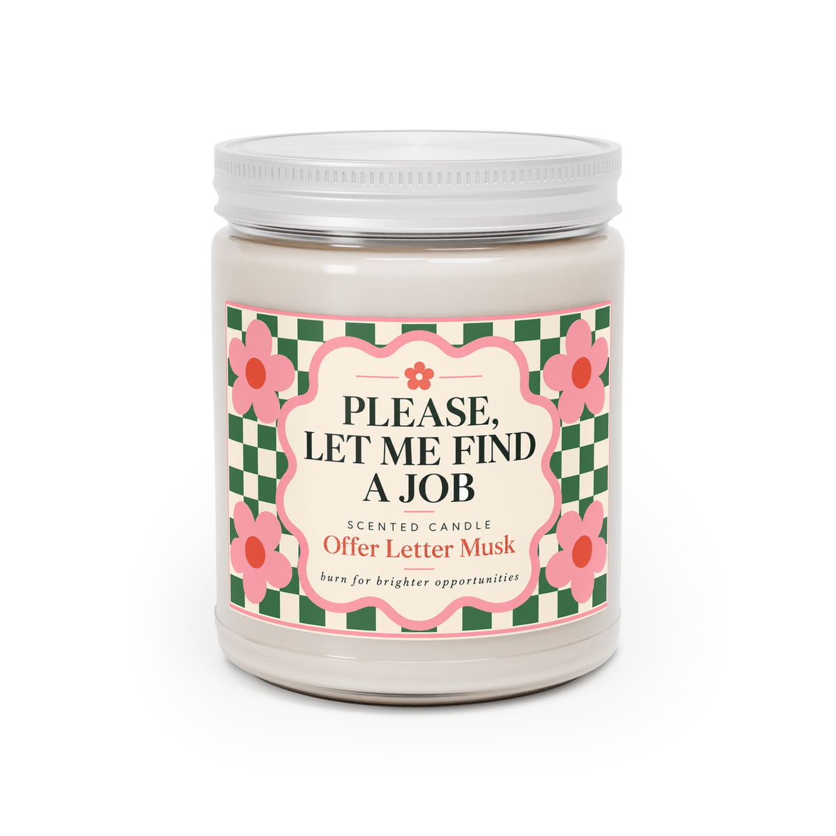 Please, Let Me Find A Job Candle – Funny Motivation Soy Candle