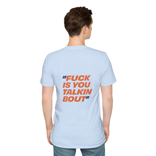 Man wearing light blue t-shirt with bold orange and blue “Talkin Bout” text printed across the back