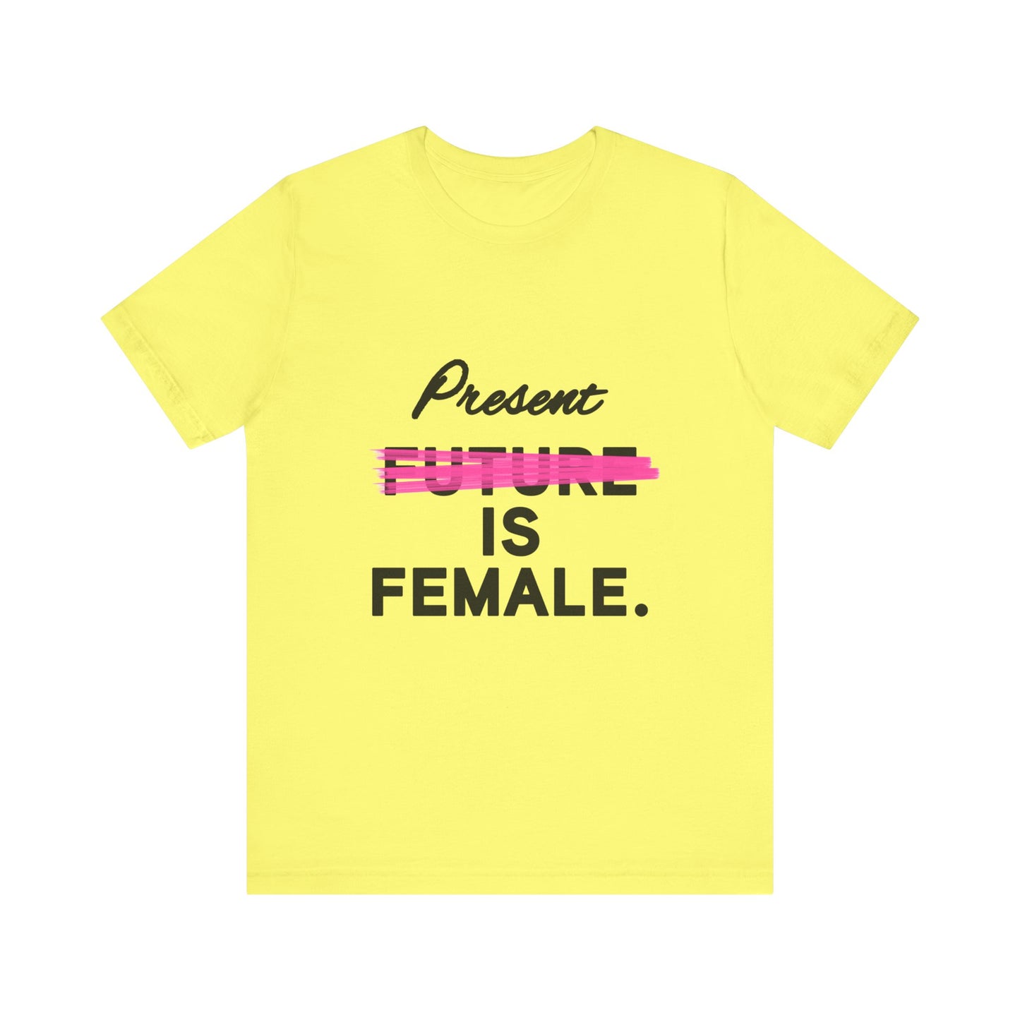 Present is Female T-Shirt