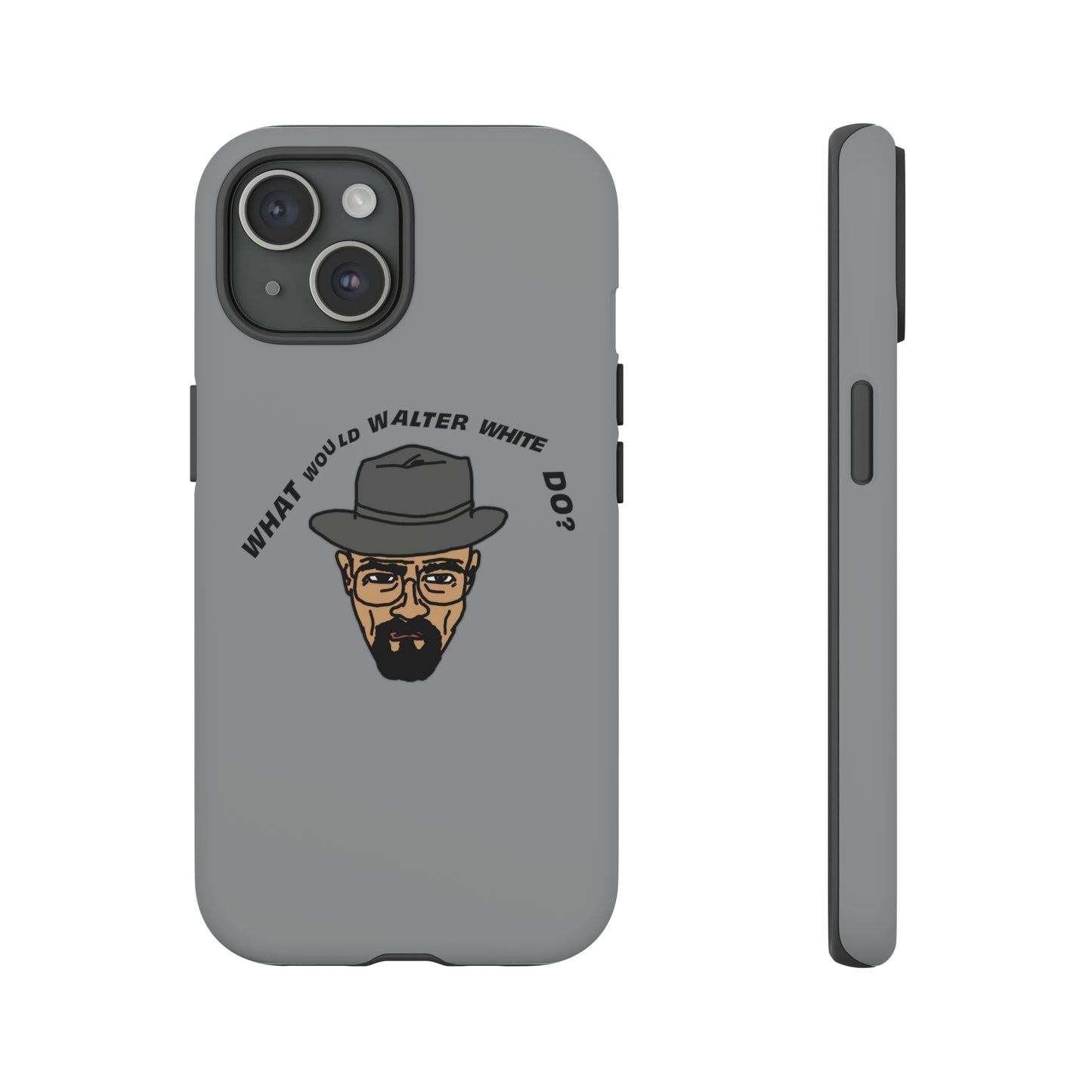 What Would Walter White Do? Phone Case