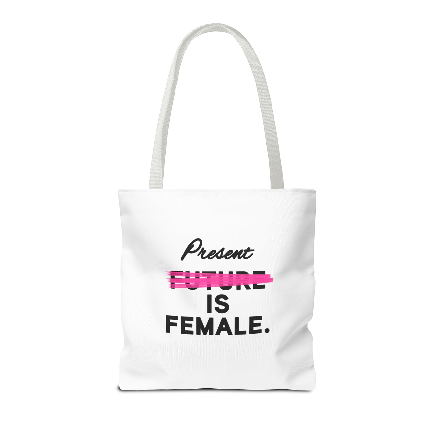 Present is Female Tote Bag