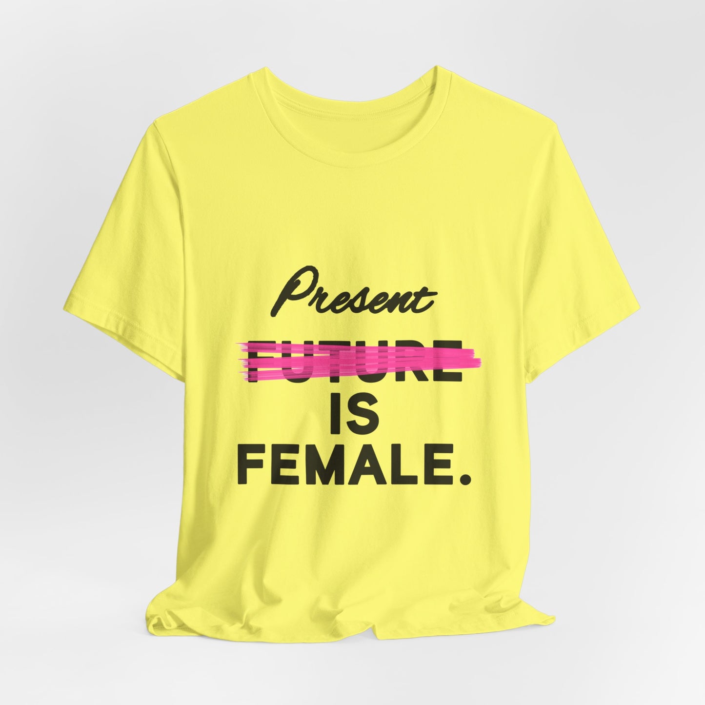 Present is Female T-Shirt