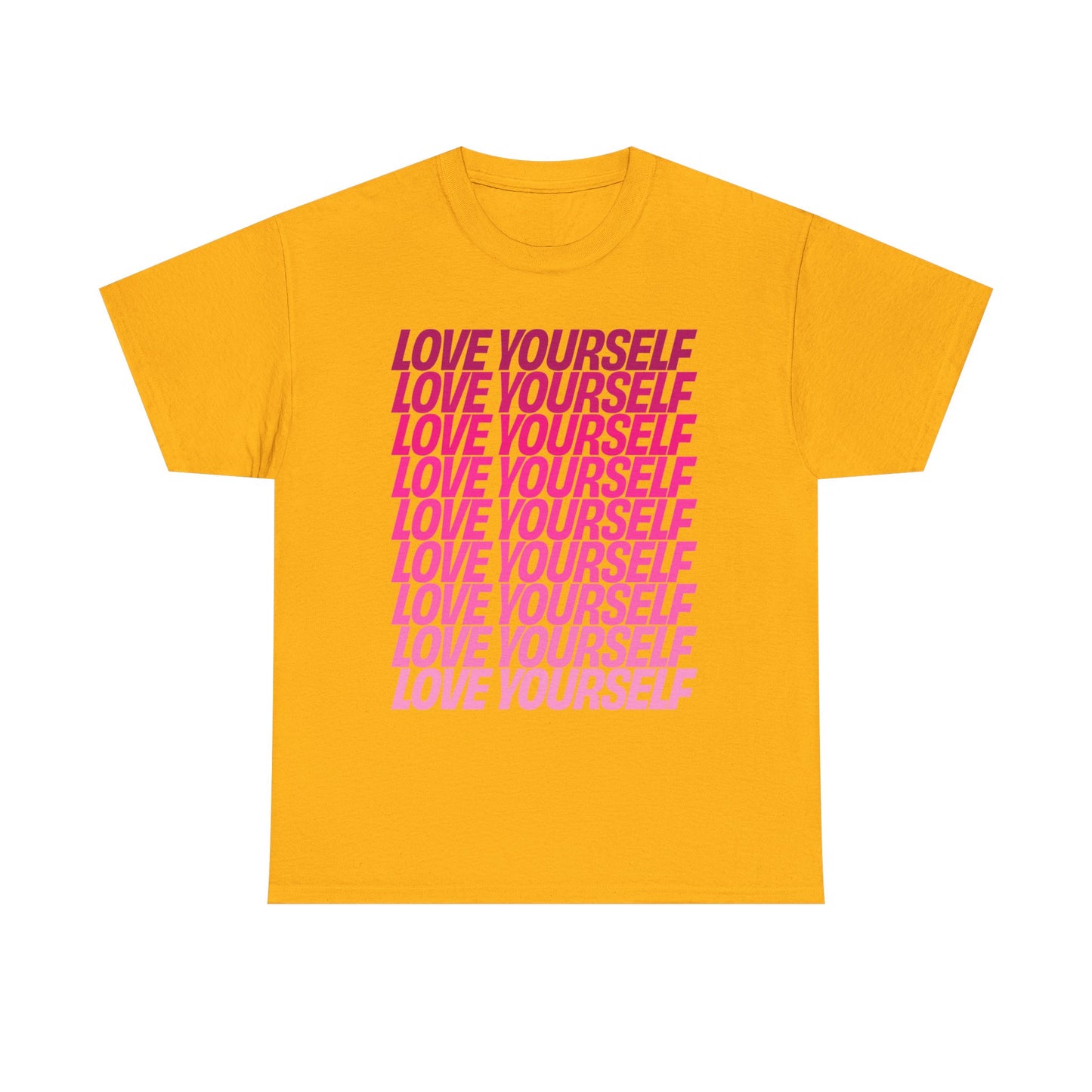 Love Yourself T-Shirt in Gold with bold pink text, flat product view