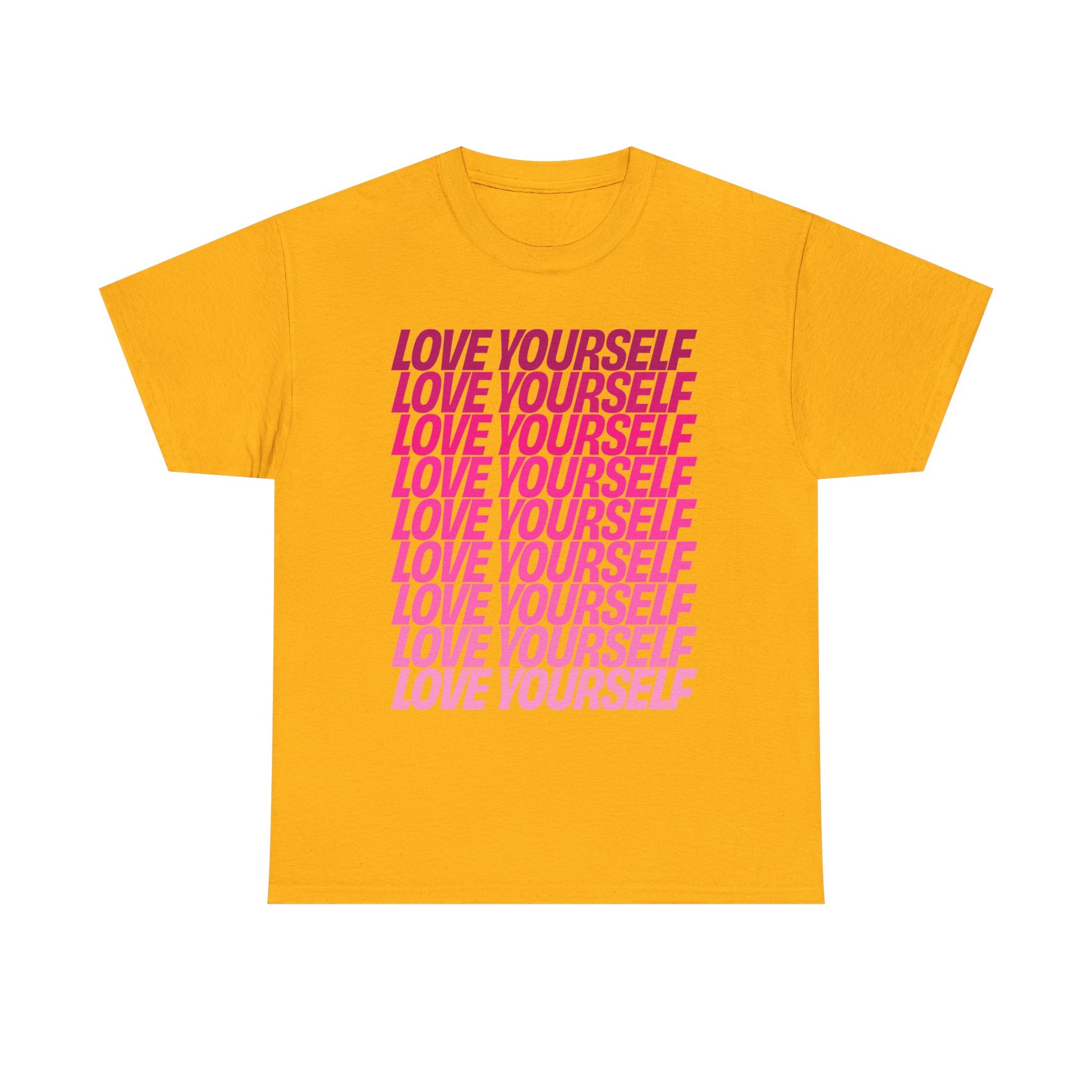 Love Yourself T-Shirt in Gold with bold pink text, flat product view