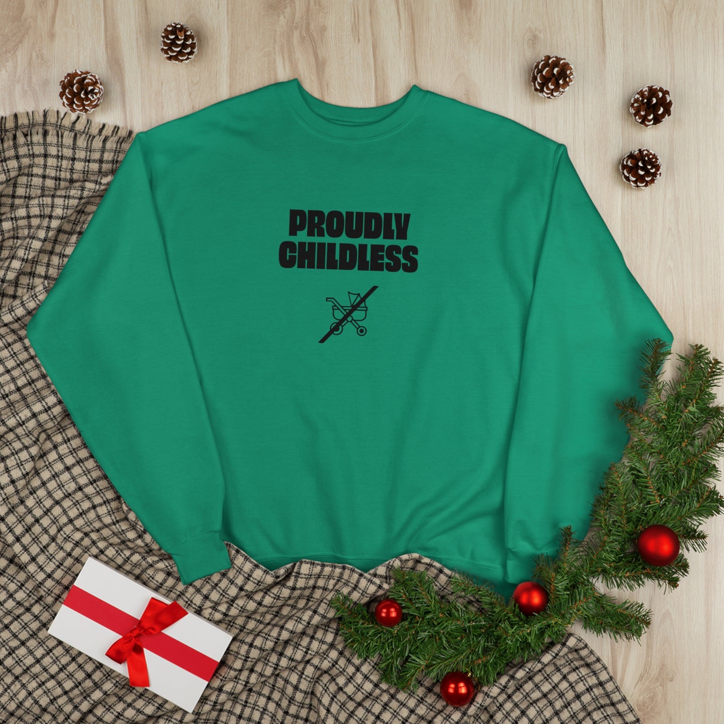 Proudly Childless Crewneck Sweatshirt