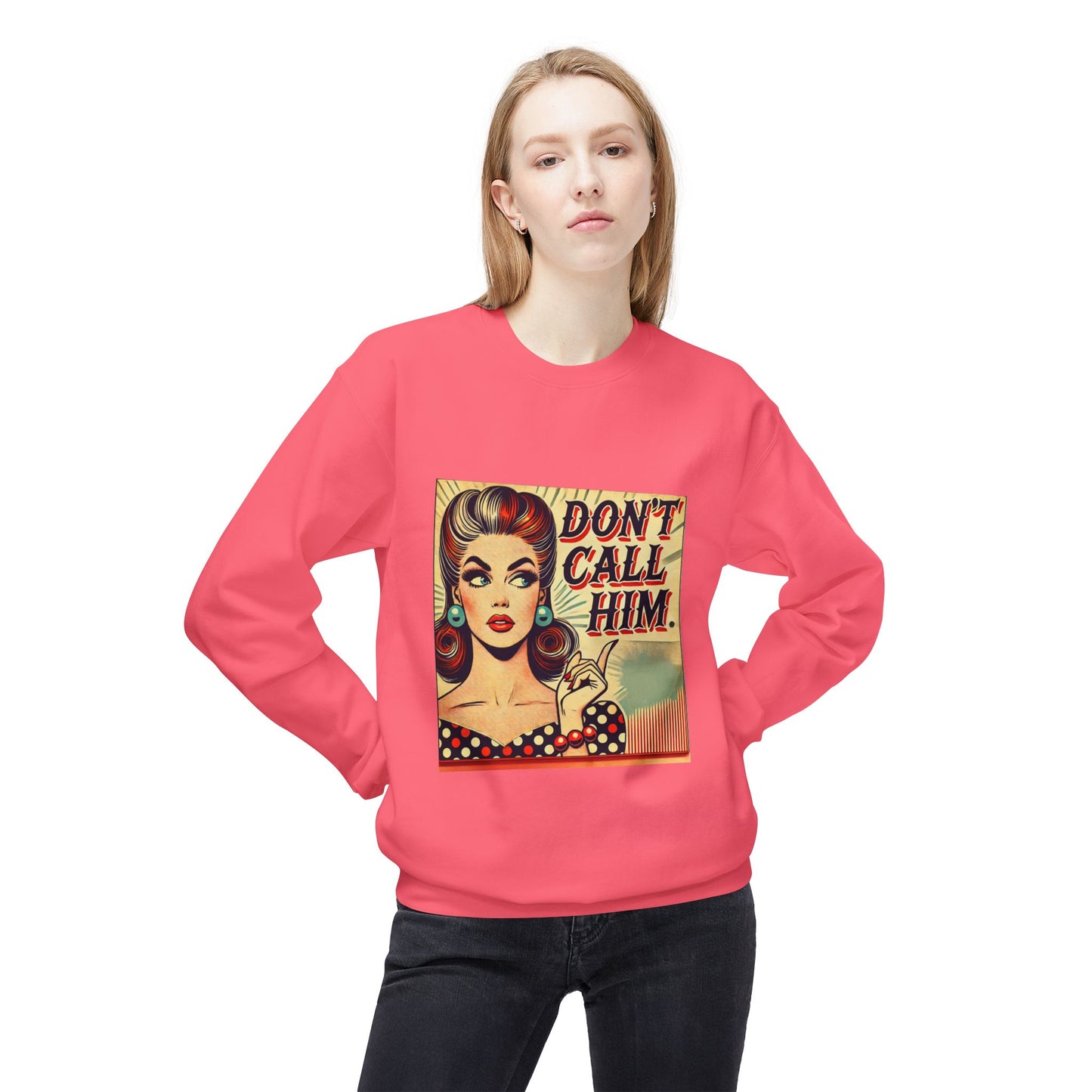 Pink lemonade Don’t Call Him retro pop art unisex sweatshirt with bold comic style graphic.