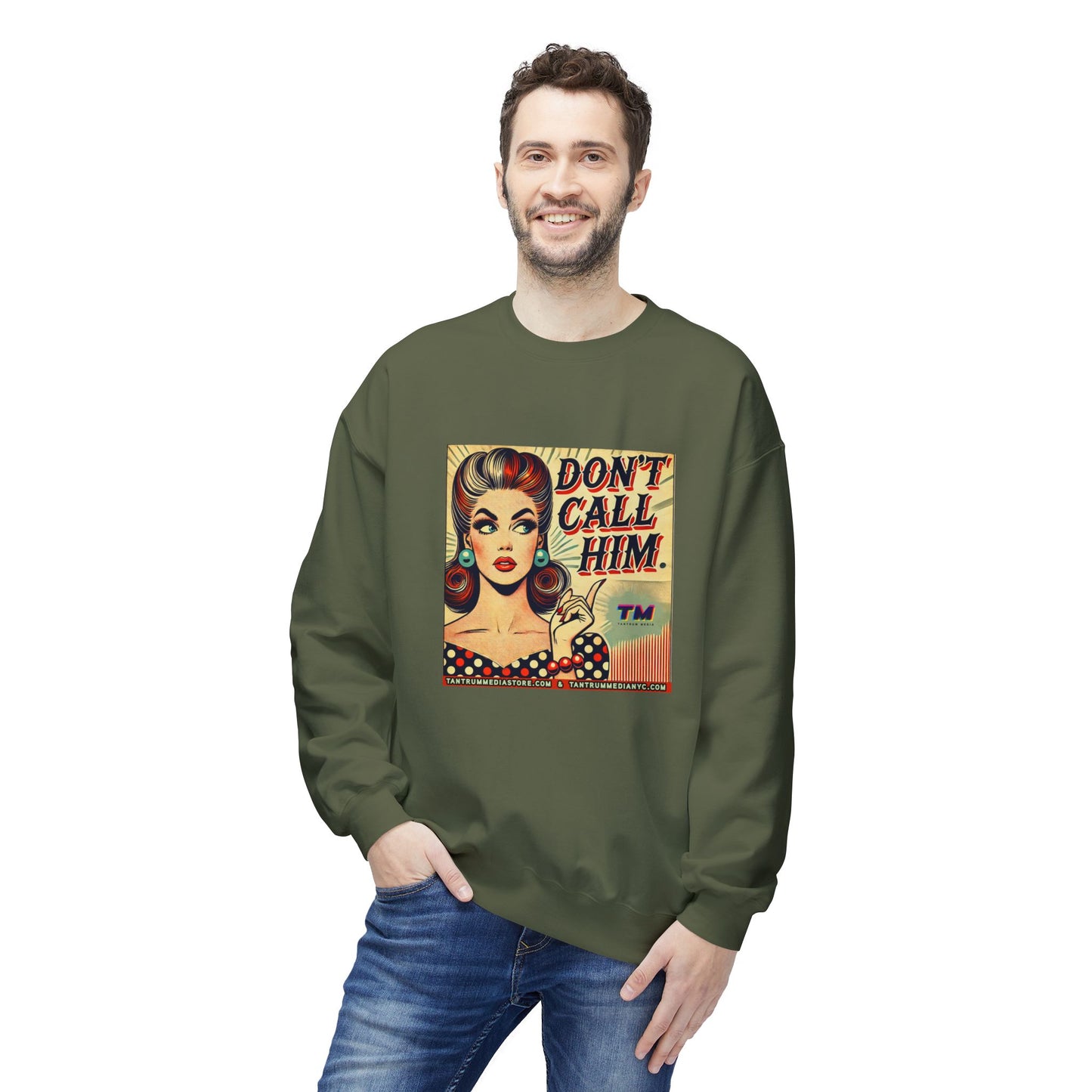 DON'T CALL HIM  Retro Pop Art Unisex Sweatshirt