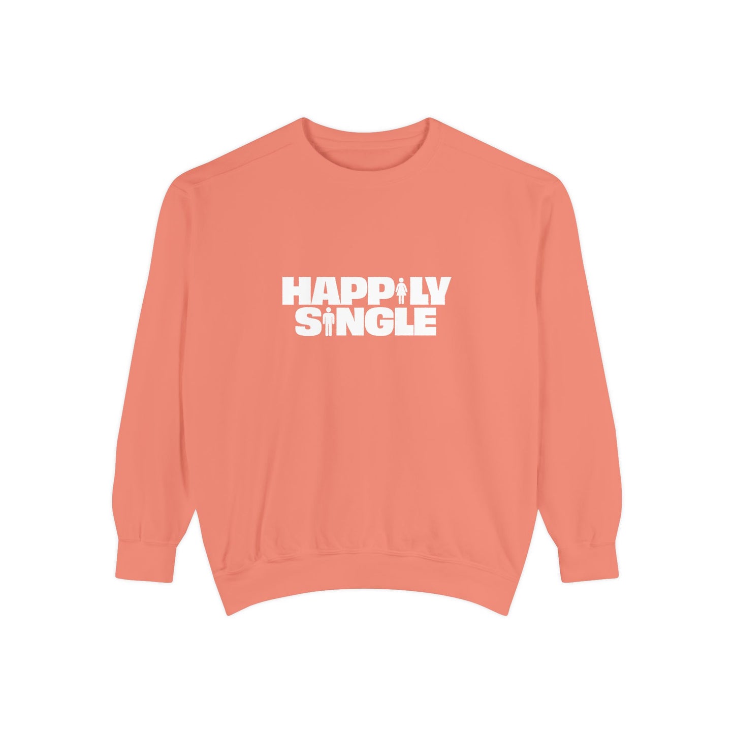 Happily Single Unisex Sweatshirt