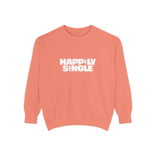 Happily Single Unisex Sweatshirt