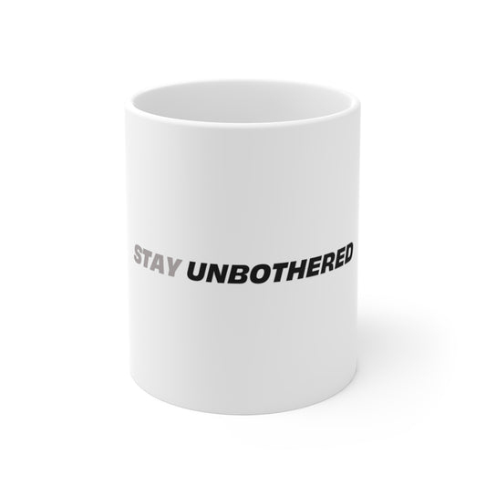 Stay Unbothered Coffee Mug