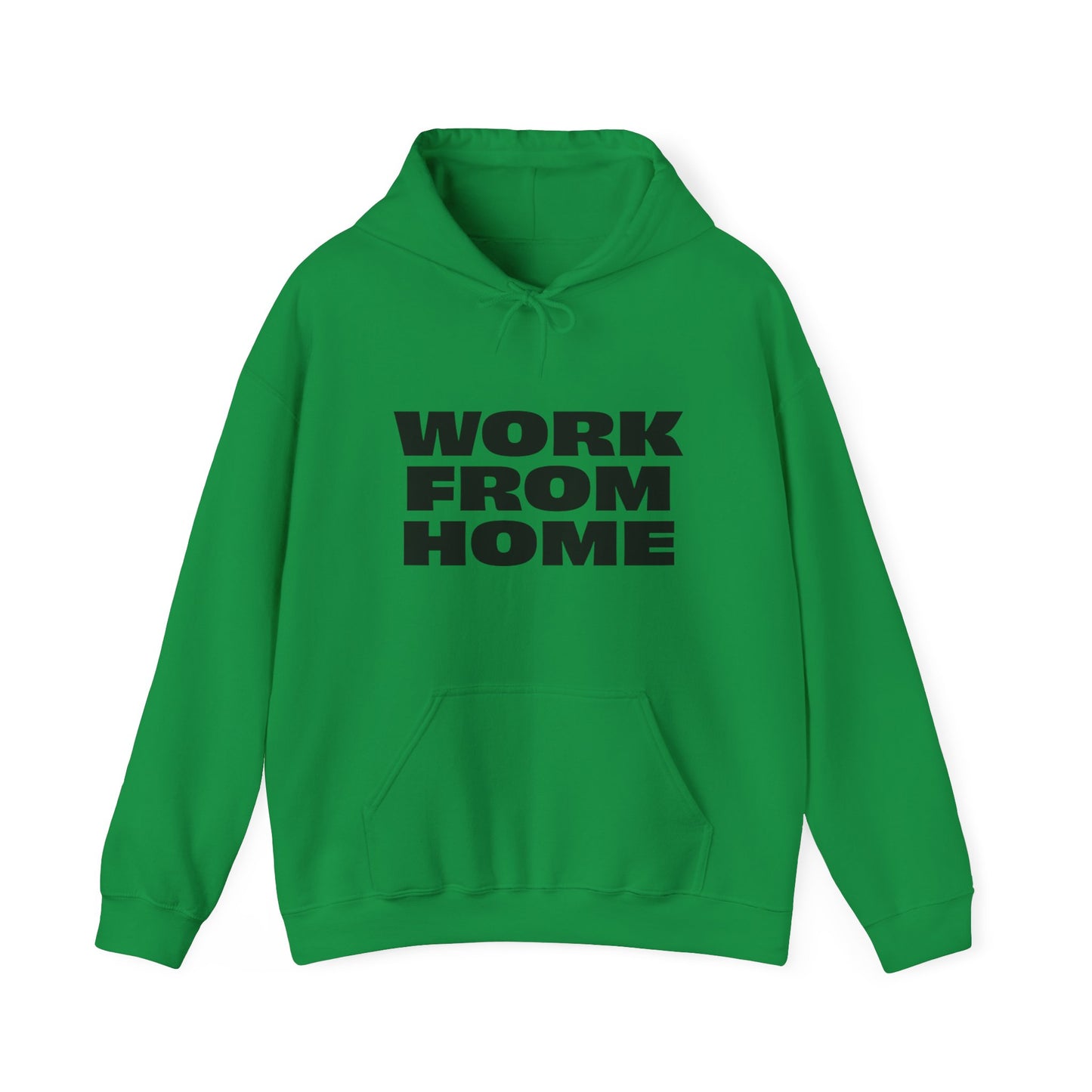 Work From Home Hooded Sweatshirt