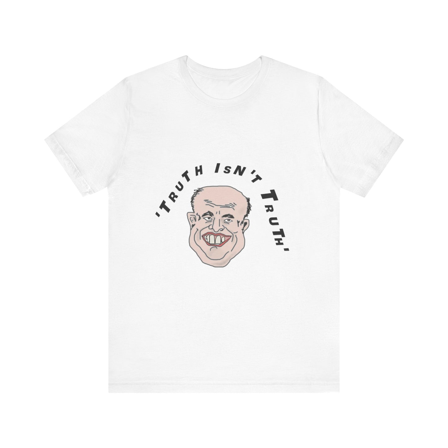 Rudy's Truth T-Shirt