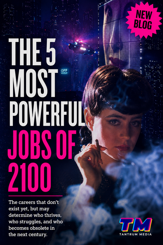 Promotional poster for The 5 Most Powerful Jobs of 2100, featuring a woman smoking against a futuristic cyberpunk cityscape with neon lights, flying vehicles, and bold typography. Tantrum Media editorial cover exploring future careers, technology, artificial intelligence, innovation, and the future of work.