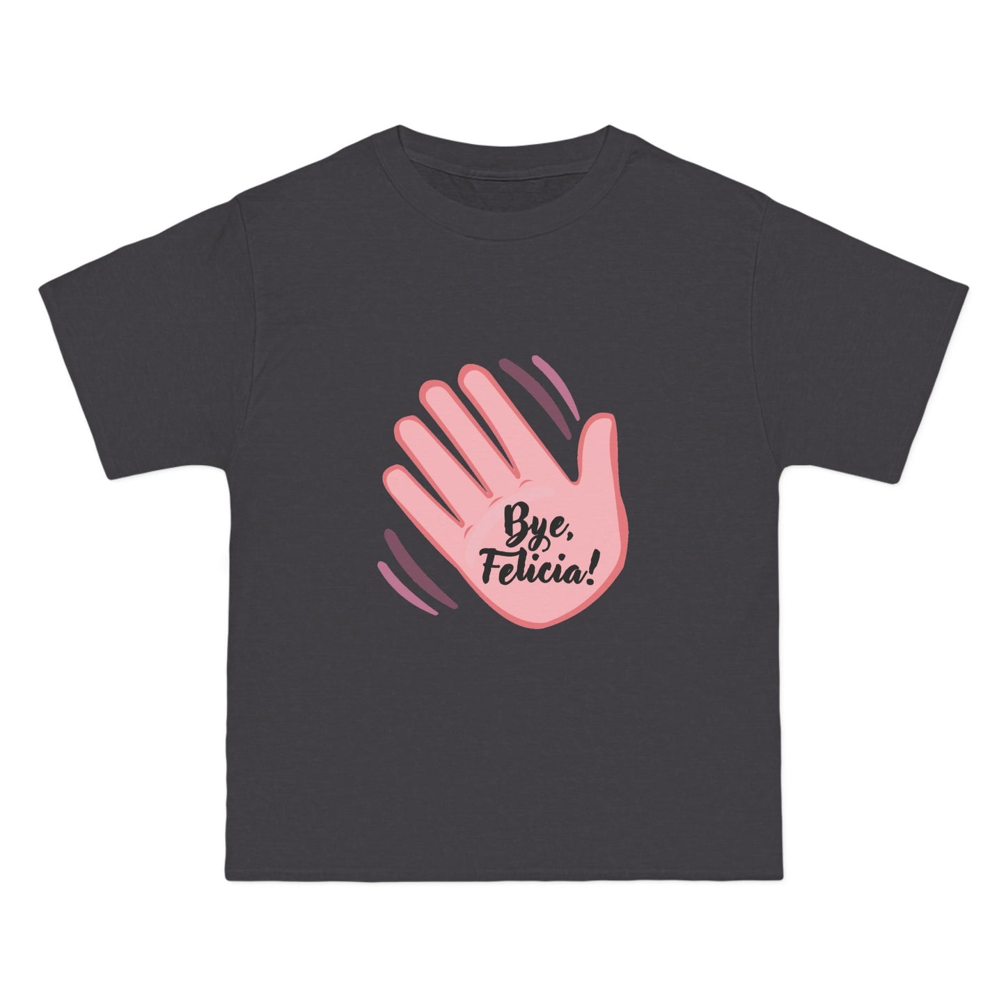 Bye Felicia! T-Shirt