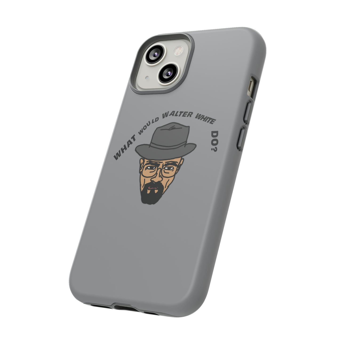 What Would Walter White Do? Phone Case